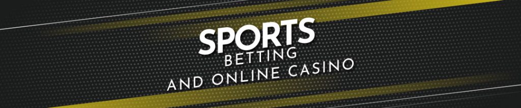 Sportbetting and online casino