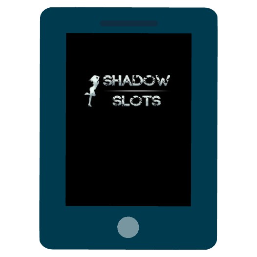 ShadowSlots - Mobile friendly