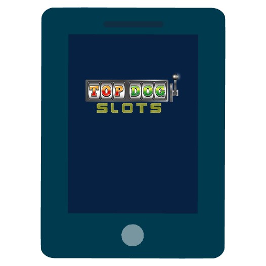 Top Dog Slots Casino - Mobile friendly