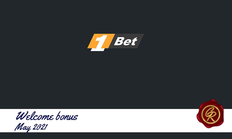 Latest 1Bet recommended bonus May 2021