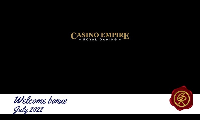 Latest Casino Empire recommended bonus