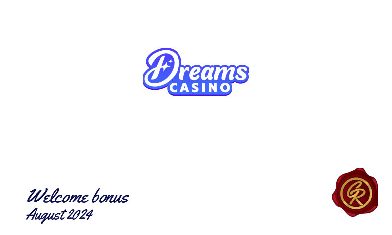 Latest Dreams Casino recommended bonus August 2024, 555 Spins