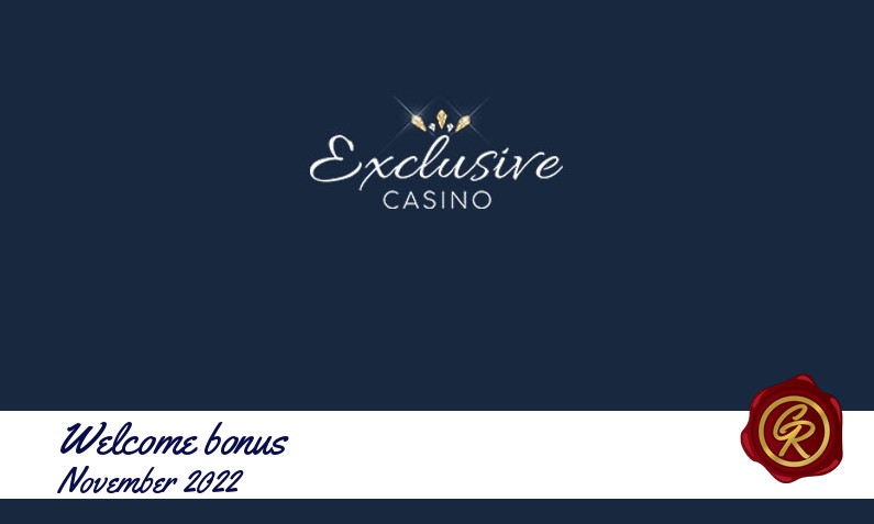 Latest Exclusive Casino recommended bonus November 2022
