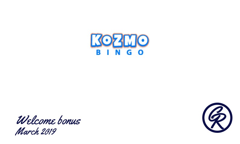 Latest Kozmo Bingo Casino recommended bonus March 2019, 10 Free spins