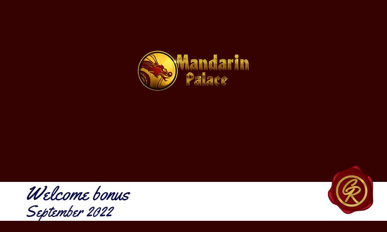 Latest Mandarin Palace Casino recommended bonus September 2022