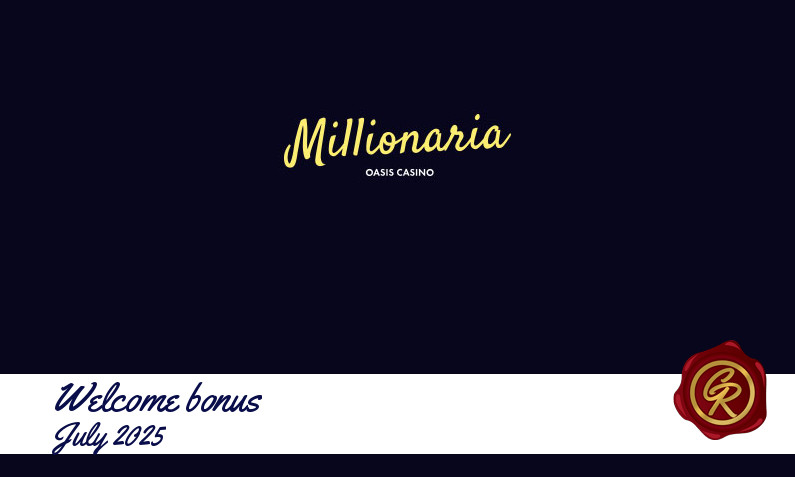 Latest Millionaria recommended bonus July 2025, 100 Extraspins