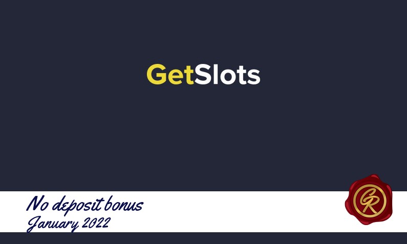 Latest no deposit GetSlots registration bonus January 2022, 20 Freespins