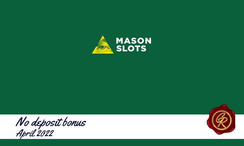 Latest no deposit Mason Slots registration bonus, 15 Freespins