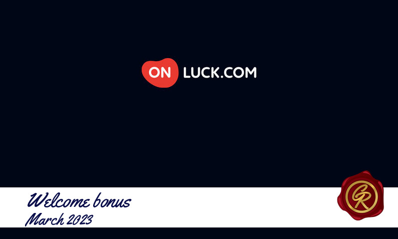 Latest OnLuck recommended bonus March 2023, 100 Free spins bonus