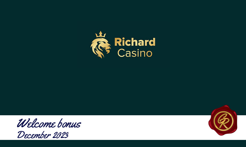 Latest Richard Casino recommended bonus December 2023