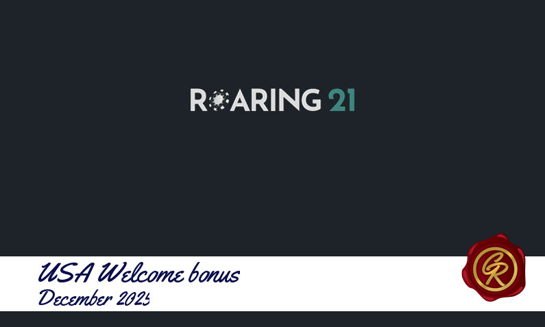 Latest Roaring21 Casino recommended USA bonus