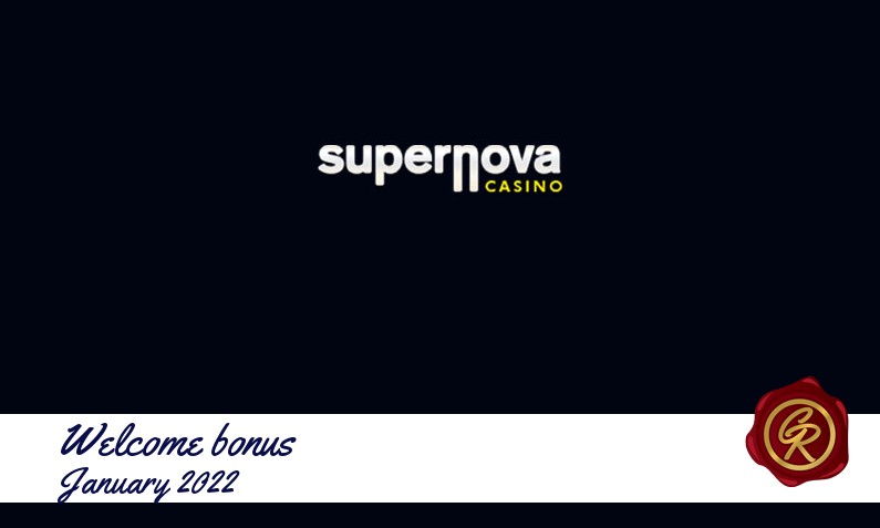 Latest Supernova Casino recommended bonus January 2022