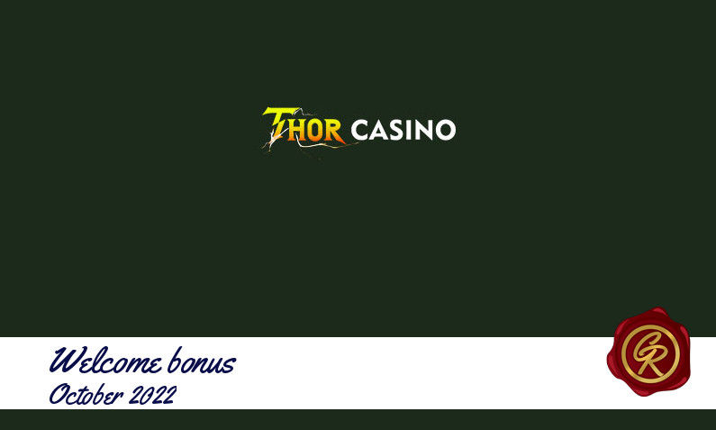 Latest Thor Casino recommended bonus October 2022, 200 Free spins