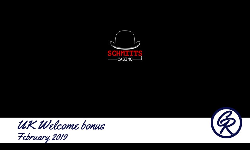 Latest UK Schmitts Casino recommended bonus February 2019, 30 Extra spins