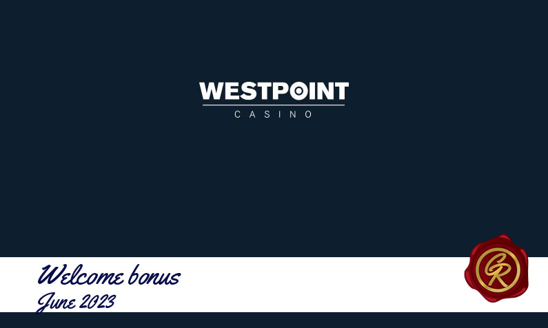 Latest Westpoint Casino recommended bonus June 2023