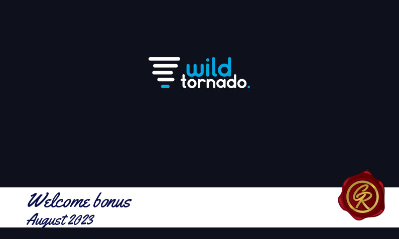 Latest Wild Tornado Casino recommended bonus August 2023