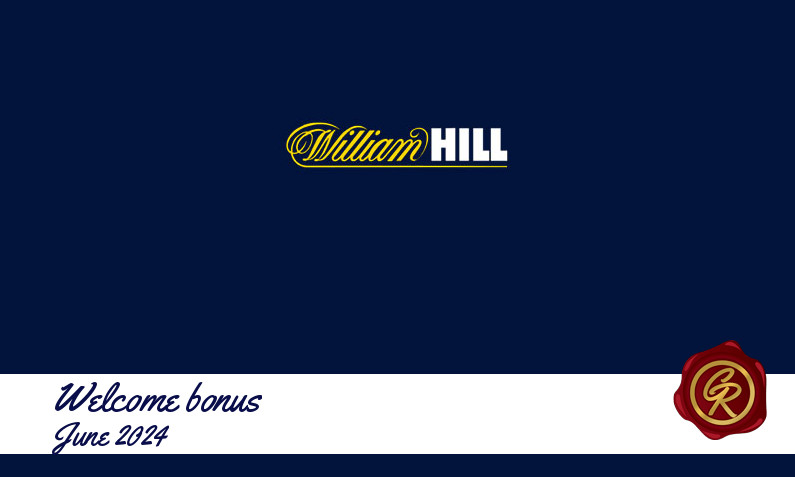 Latest William Hill Casino recommended bonus