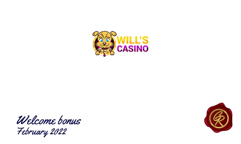 Latest Wills Casino recommended bonus February 2022, 100 Free spins