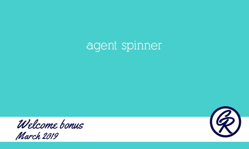 New recommended bonus from Agent Spinner Casino March 2019