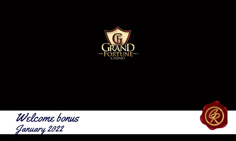 New recommended bonus from Grand Fortune