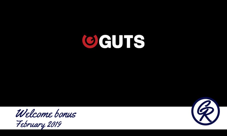 New recommended bonus from Guts Casino February 2019
