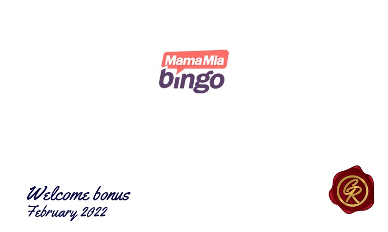 New recommended bonus from MamaMia Bingo Casino February 2022