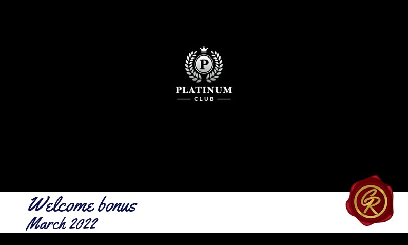 New recommended bonus from Platinum Club March 2022