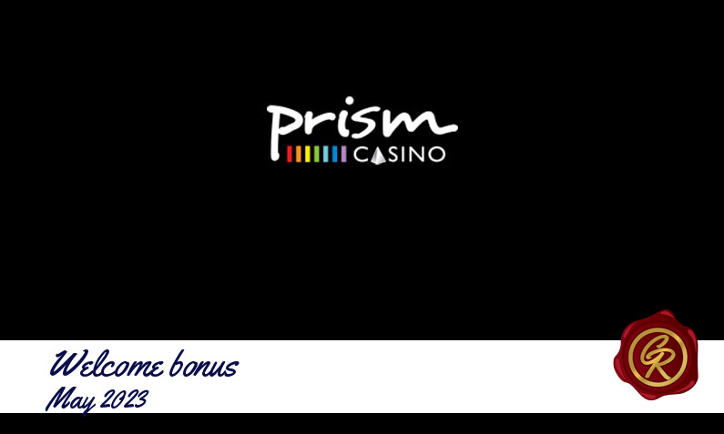 New recommended bonus from Prism Casino May 2023