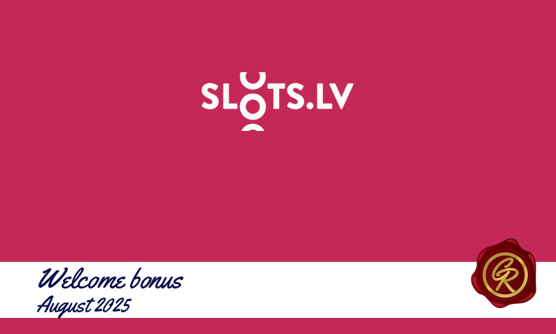 New recommended bonus from Slots lv August 2025