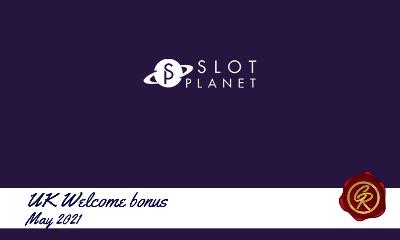 New recommended UK bonus from Slot Planet Casino May 2021, 22 Spins